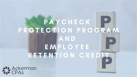 Paycheck Protection Program And Employee Retention Credit Update