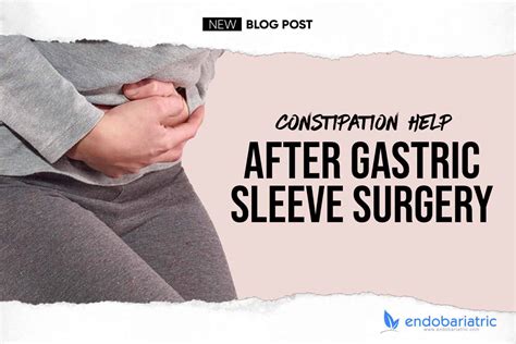 Constipation Help After Gastric Sleeve Surgery Gastric Sleeve Mexico