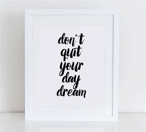 Items Similar To Dont Quit Your Day Dream Art Print Inspirational Wall