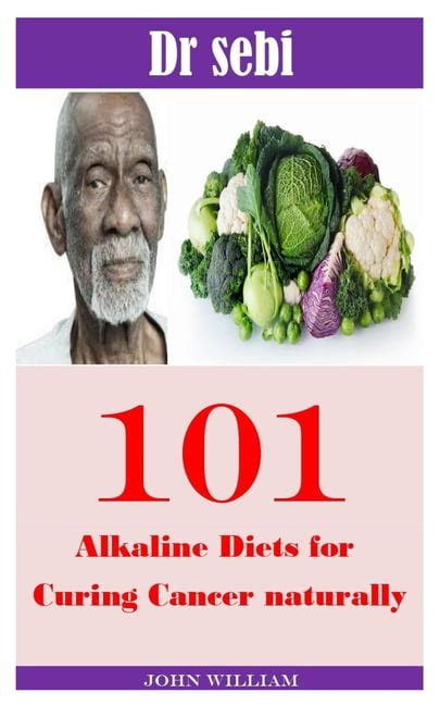 Dr Sebi Cure For Cancer The 101 Dr Sebi Diets For Curing Cancer