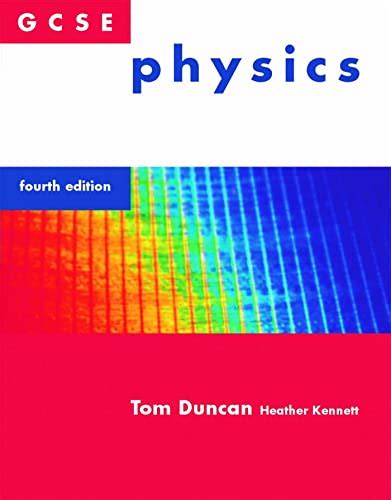 GCSE Physics Duncan Tom Kennett Heather 9780719586149 AbeBooks