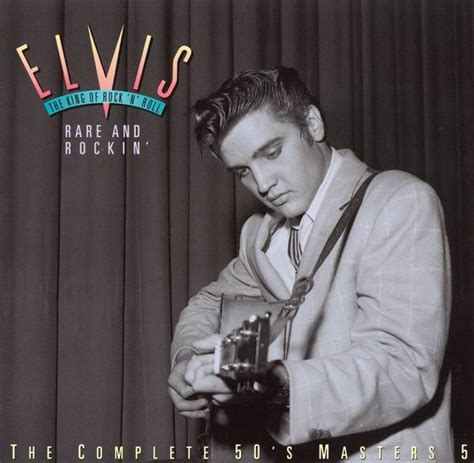 Elvis Presley The King Of Rock N Roll The Complete 50s Masters