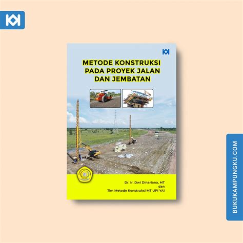 Buku Metode Konstruksi Pada Proyek Jalan Dan Jembatan Penerbit Buku