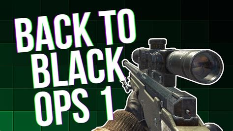 Back To Black Ops 1 Bo1 Youtube