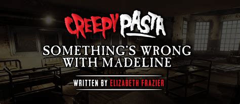 Somethings Wrong With Madeline Creepypasta