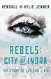 Amazon.com: Rebels: City of Indra: The Story of Lex and Livia ...
