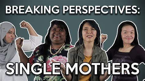 The society treats a single mother differently from someone who has a husband. Breaking Perspectives in Malaysia: Single Mothers - YouTube