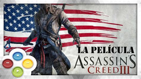 Assassins Creed 3 Pelicula Completa Español YouTube