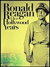 Ronald Reagan: The Hollywood Years, the Presidential Years (Video 2001 ...