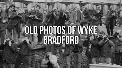 Old Photos Of Wyke Bradford Unseen And Rare Youtube