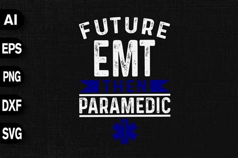Future Emt Then Paramedic Graphic By Svgdecor · Creative Fabrica