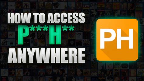 How To Access And Watch Pornhub If It S Blocked Tutorial
