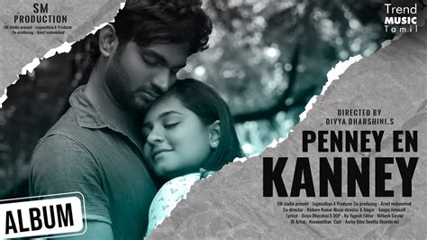 Penney En Kanney Album Song Sanjay Romauld S Divya Dharshini