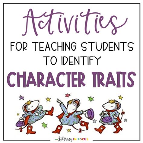 Activities For Teaching Students To Identify Character Traits