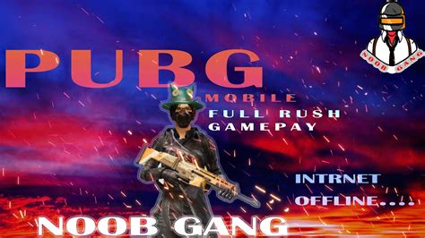 Pubg Mobile Net Lag Noob Gang Only Rush Youtube