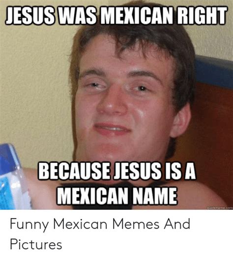 Funny Mexican Meme Pictures