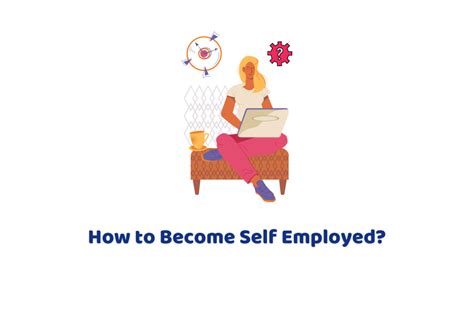 How To Become Self Employed Six Steps To Follow