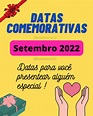Datas Comemorativas Setembro 2022 - Comunidade de Aprendizagem Natura
