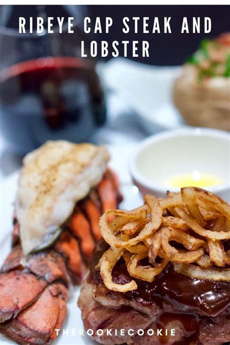 This meal was the most romantic night at home we've had in some time. Ribeye Cap Steak And Lobster | The Rookie Cookie | Recipe ...