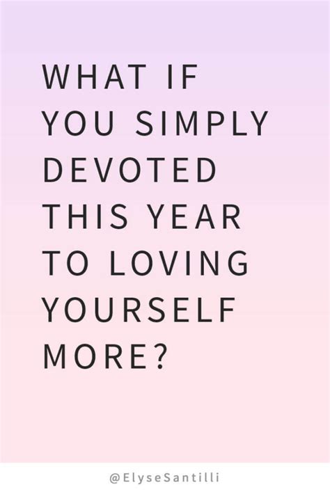 15 Of The Best Quotes On Self Love Elyse Santilli