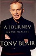 A JOURNEY: MY POLITICAL LIFE by BLAIR, Tony: (2010) Signed by Author(s ...