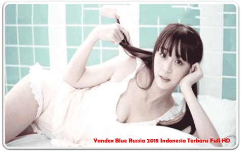 Yandex Blue Rusia 2018 Indonesia Terbaru Full Hd