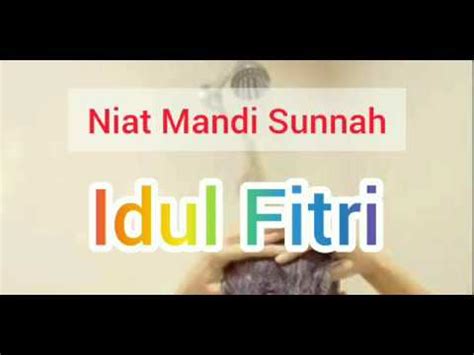 Niat Mandi Sunnah Idul Fitri Youtube