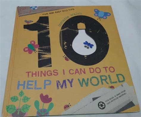10 Things I Can Do To Help My World By Melanie Walsh 2008 Hardcover