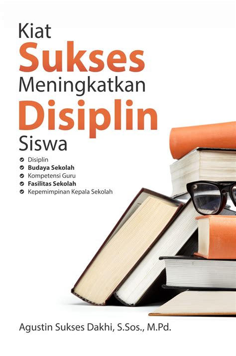 Buku Kiat Sukses Meningkatkan Disiplin Siswa Deepublish Store