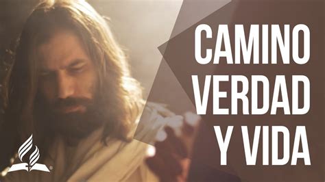 Camino Verdad Y Vida │ Adventista Youtube