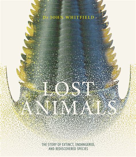 Lost Animals John Whitfield 9781787394506 Allen And Unwin Australia