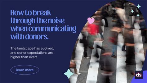 How To Break Through The Noise When Communicating With Donors