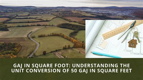 Gaj In Square Feet Conversion Understanding Unit Conversion Of 50gaj
