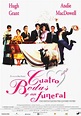 Cuatro bodas y un funeral - Película 1994 - SensaCine.com.mx
