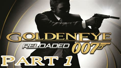 Goldeneye 007 Reloaded Part 1 Dam Hd Walkthrough Youtube