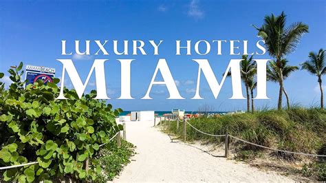 Miami Hotels Best Luxury And Boutique Hotels In Miami Youtube