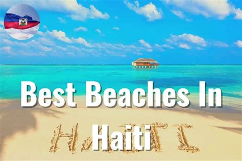 13 Best Beaches In Haiti 5 Is Ranked 57th By Cnn 2023
