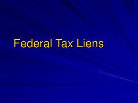 Ppt Federal Tax Liens Powerpoint Presentation Free Download Id6812183