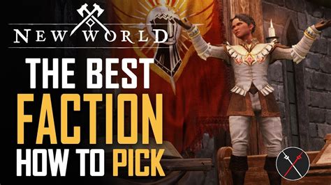 New World Complete Factions Guide Covenant Syndicate Marauders Which Faction Is The Best