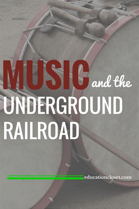 Music And The Underground Railroad Education Closet Underground