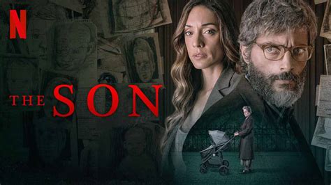 The Son Review Thriller On Netflix Org Title El Hijo Heaven