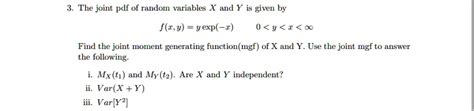 Solved The Joint Pdf Of Random Variables X And Y Is Given By Fxy