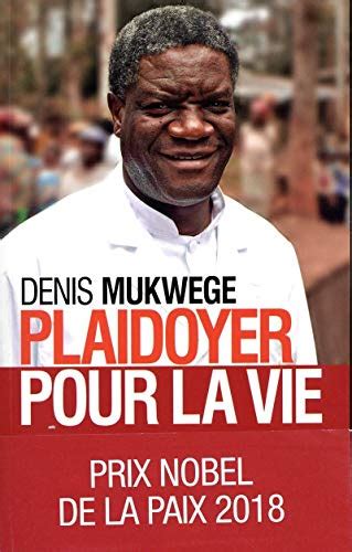 Libri Di Denis Mukwege Migliori Da Leggere E Consigliati 2022