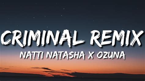 Natti Natasha X Ozuna Criminal Lyrics Youtube