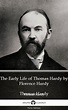 The Early Life of Thomas Hardy by Florence Hardy (Illustrated) by ...