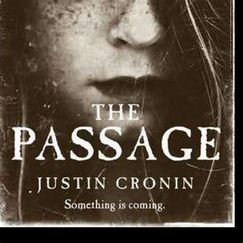 The Passage Justin Cronin Passage Favorite Books Justin