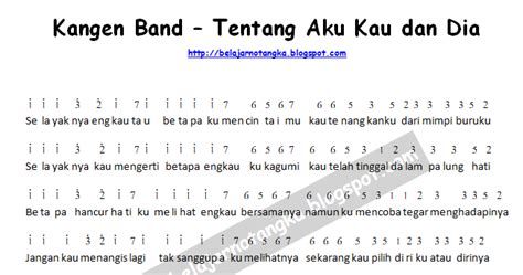 Tentang aku, kau, dan dia merupakan sebuah album musik karya kangen band. kumpulan not angka: Not Angka Kangen band - tentang aku ...