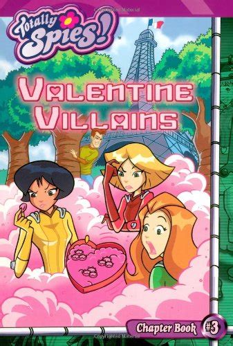 Valentine Villains Totally Spies Chapter Books 9781416902836 Willson Sarah
