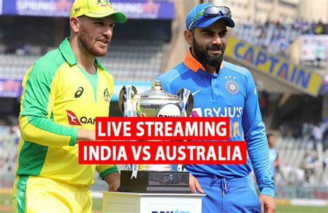 India Vs Australia 2020 21 How To Watch The Ind Vs Aus Series For Free