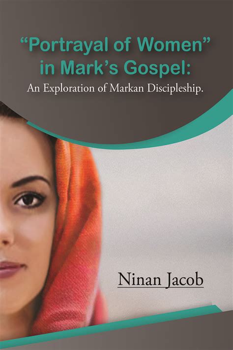 “portrayal Of Women” In Marks Gospel An Exploration Of Markan